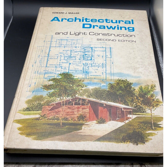 Architectural Drawing And Light Construction Second Edition Edward J. Muller