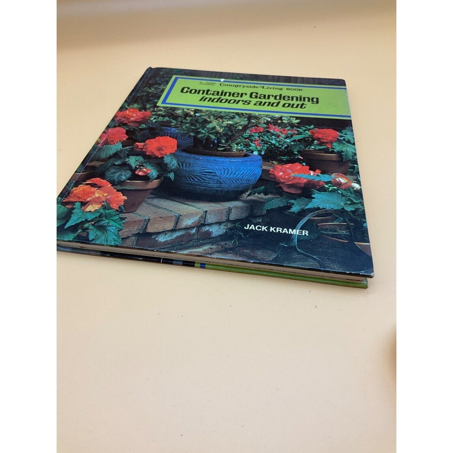 1971 Container Gardening Indoors and Out by Jack Kramer, Countryside Living