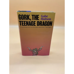 Gork, the Teenage Dragon - Love & Fantasy Novel by Gabe Hudson