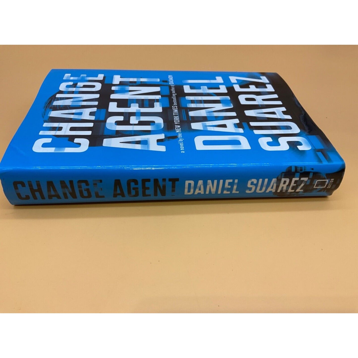 Change Agent by Daniel Suarez - 2017 Hardcover Sci-Fi Thriller Genetic Crime