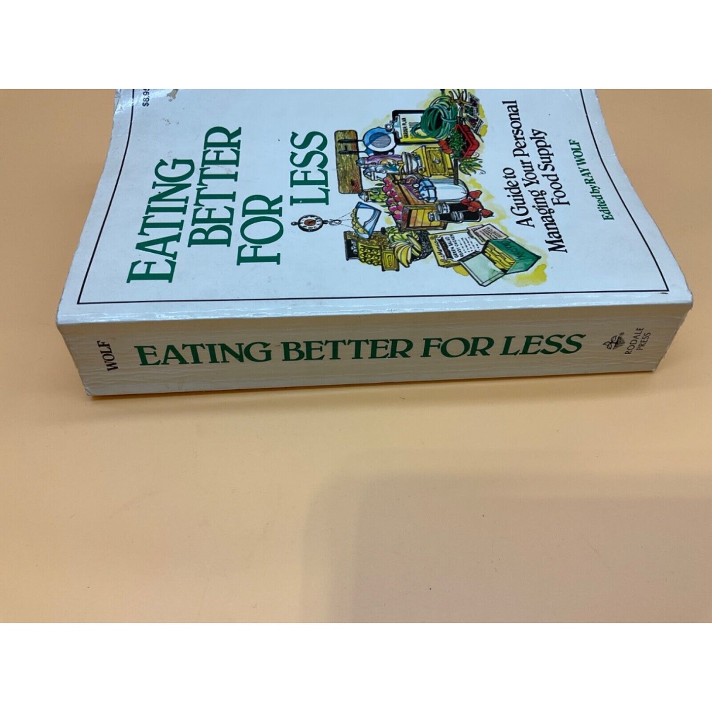 1977 Eating Better For Less by Ray Wolf, Vintage Paperback Food Budget Guide