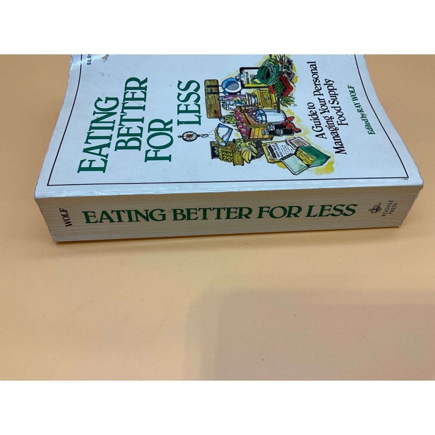 1977 Eating Better For Less by Ray Wolf, Vintage Paperback Food Budget Guide