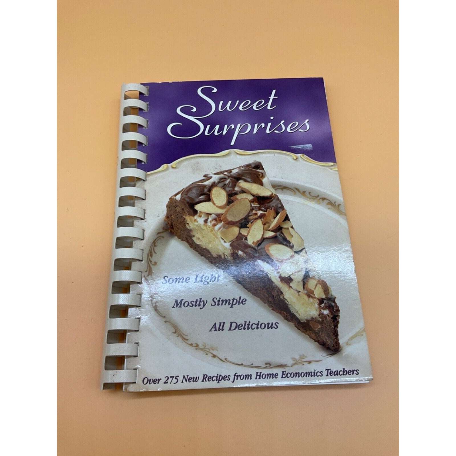 1998 Sweet Surprises Cookbook Over 275 Recipes Home Ec Teachers Spiral Good Cond