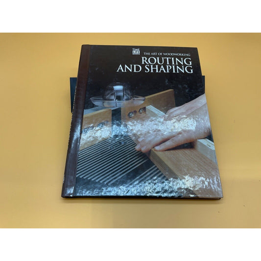 Vintage 1993 The Art of Woodworking - Routing and Shaping Hardcover Time-Life