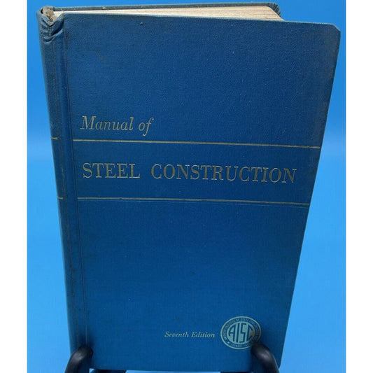 Manual of Steel Construction 7th Edition AISC Handbook 1973 Indexed Vintage